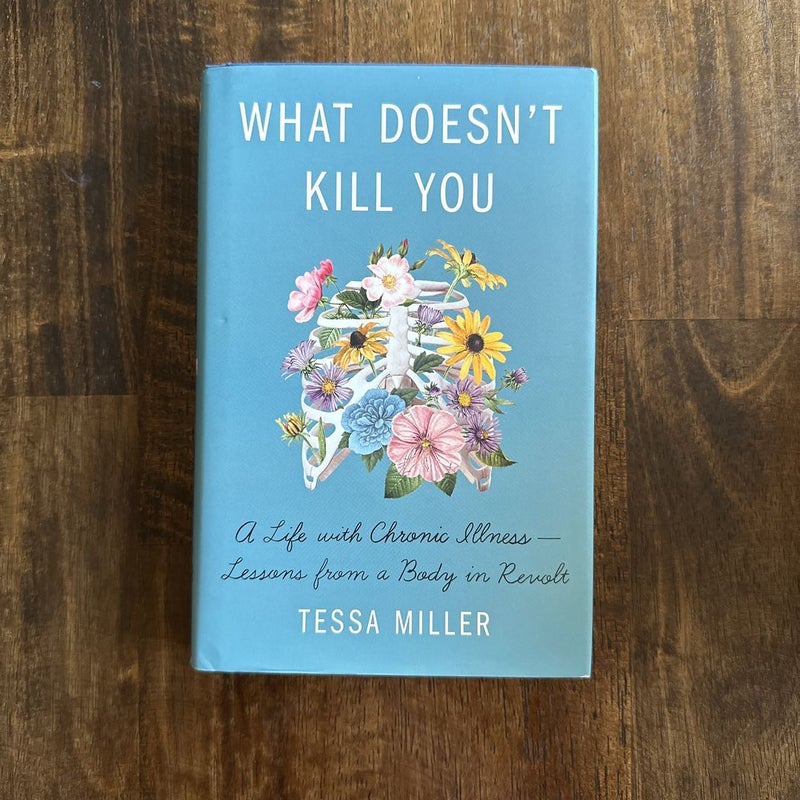 What Doesn't Kill You