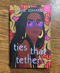 Ties That Tether (Book of the Month)