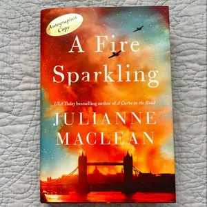 A Fire Sparkling *SIGNED*