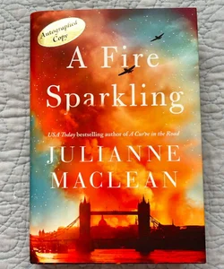 A Fire Sparkling *SIGNED*