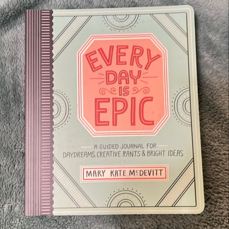 Every Day Is Epic