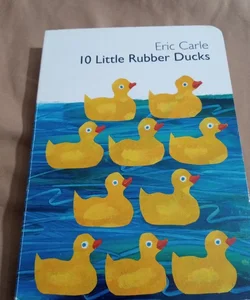 10 Little Rubber Ducks 