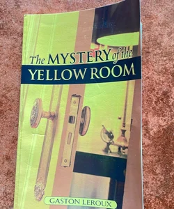 The Mystery of the Yellow Room