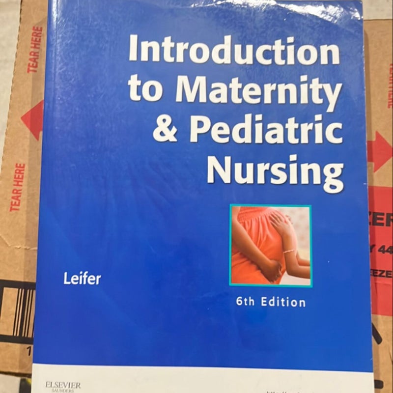 Introduction to Maternity and Pediatric Nursing