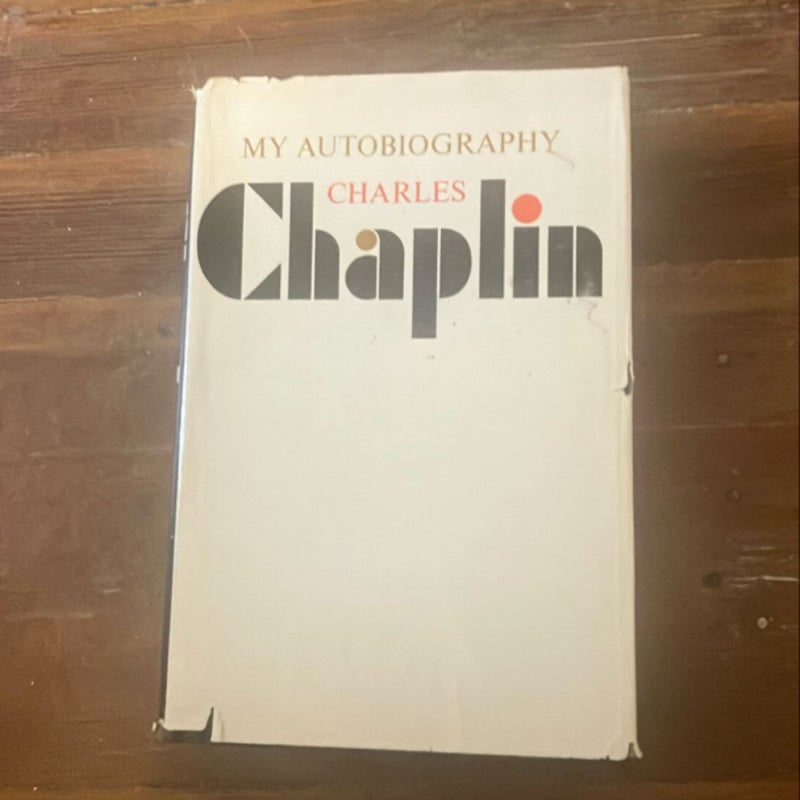 My Autobiography: Charles Chaplin