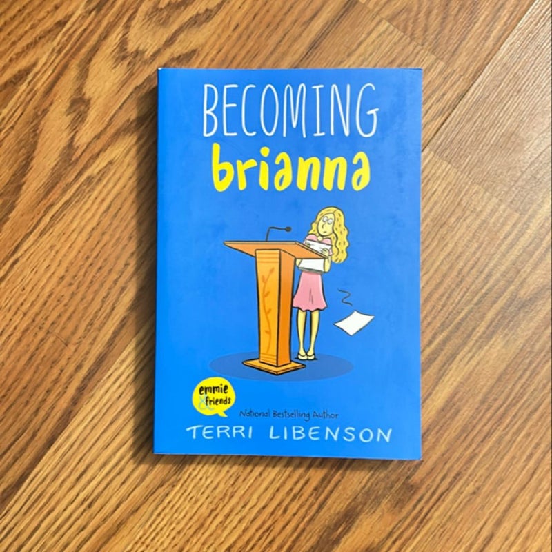 Becoming Brianna