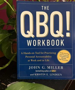 The QBQ! Workbook