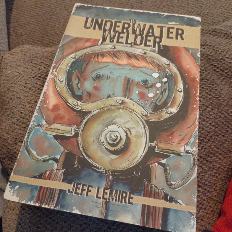 The Underwater Welder