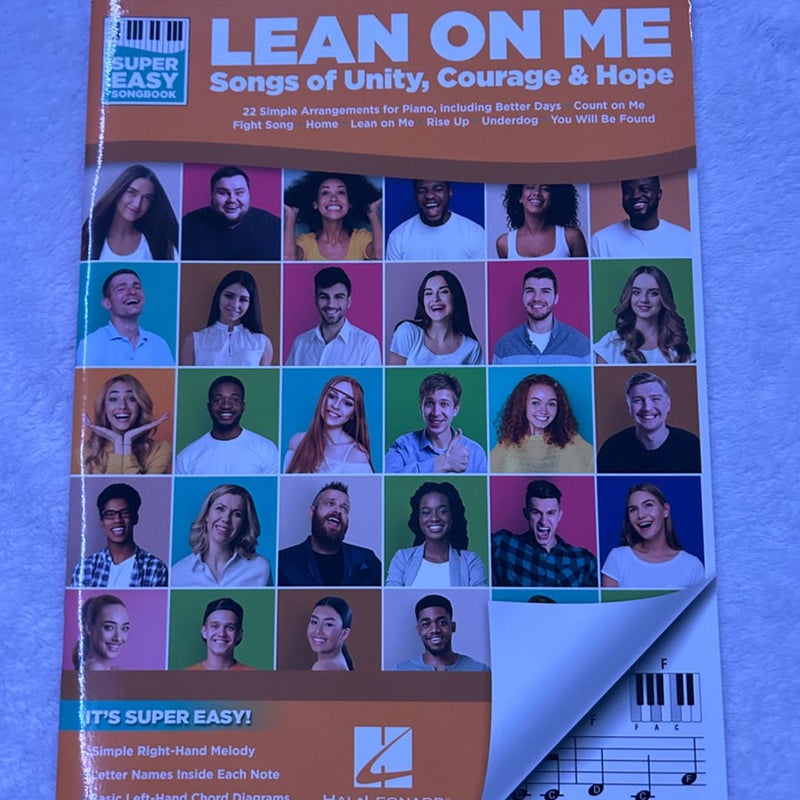 Lean on Me: Super Easy Piano Songbook Featuring Songs of Unity, Courage, and Hope