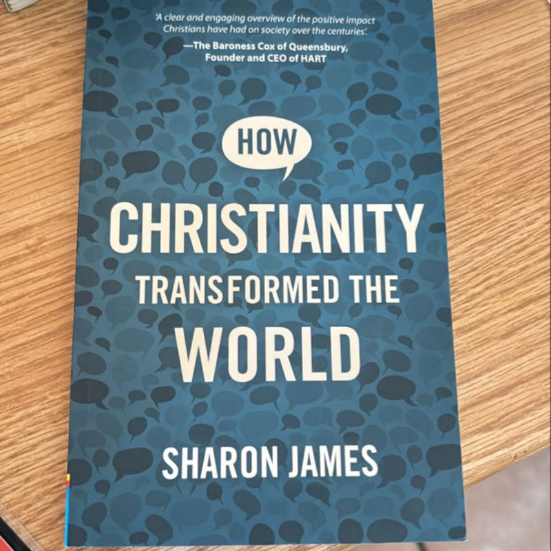 How Christianity Transformed the World