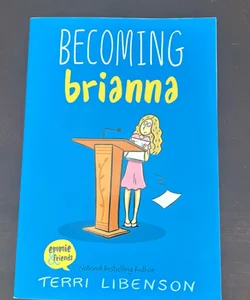 Becoming Brianna