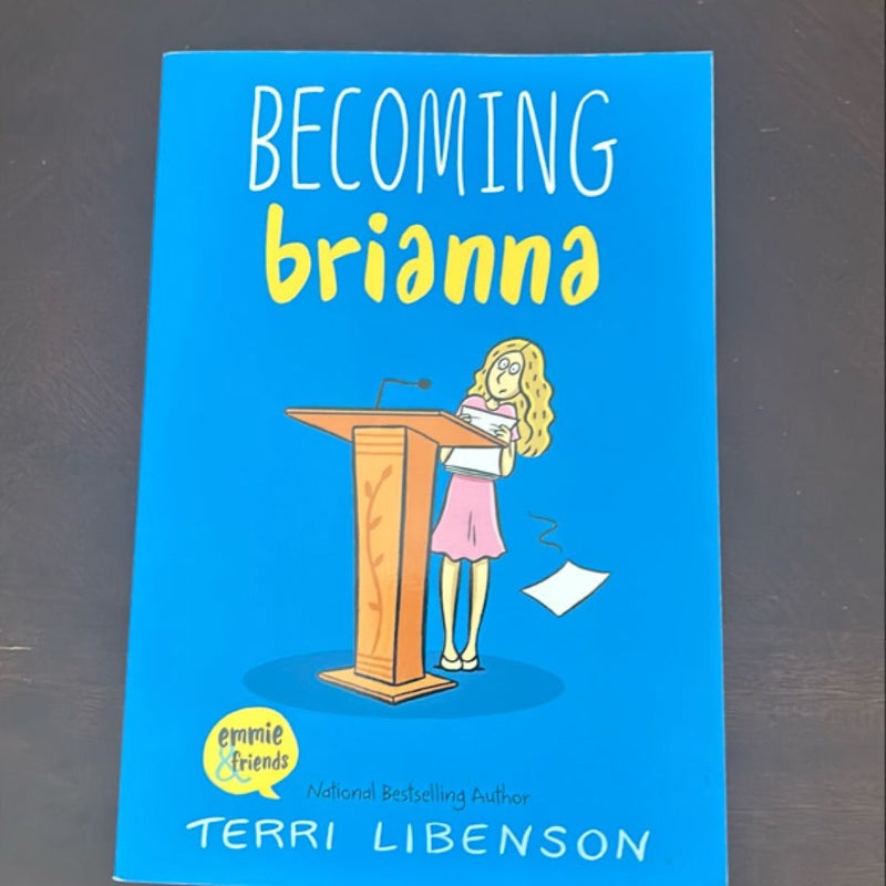 Becoming Brianna