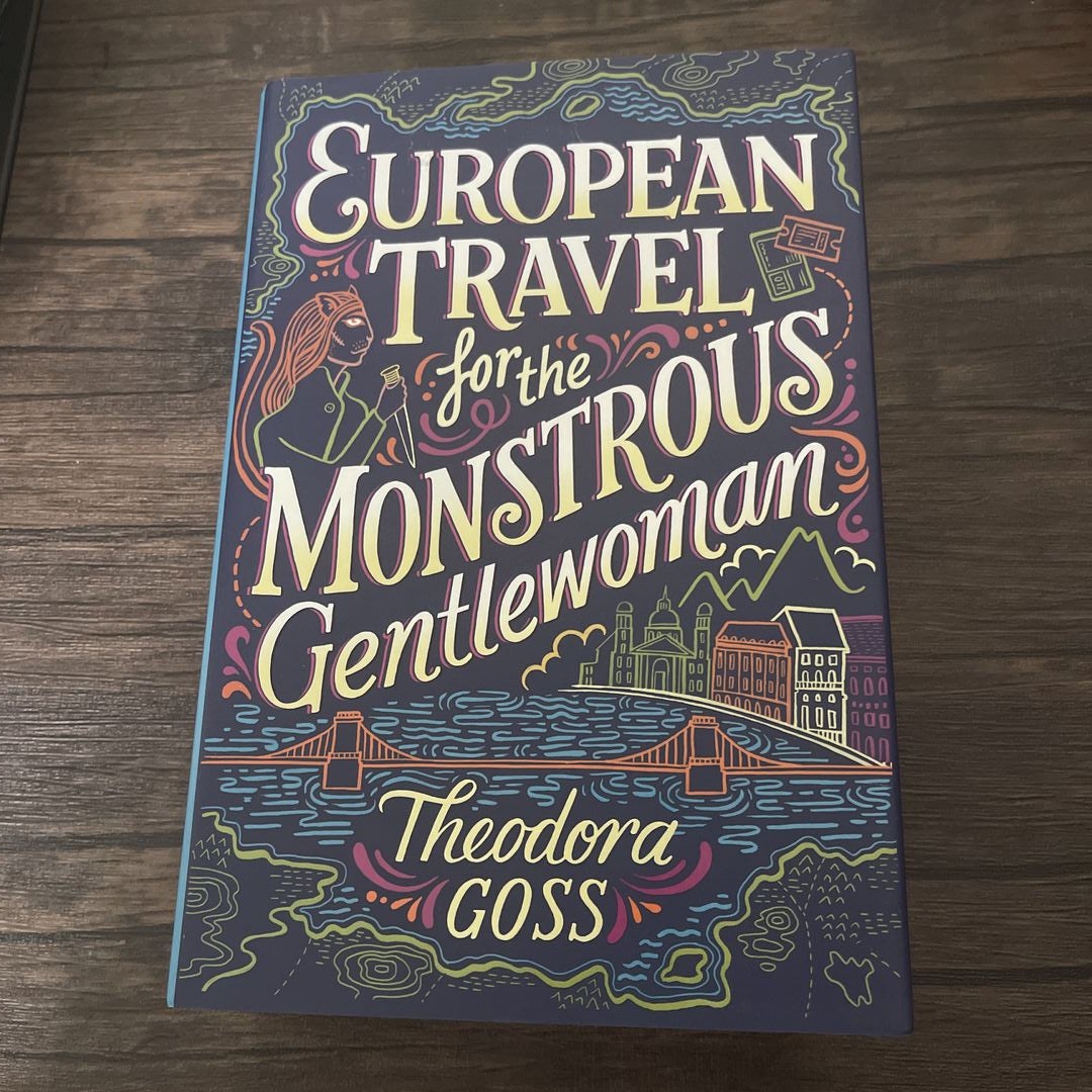 European Travel for the Monstrous Gentlewoman