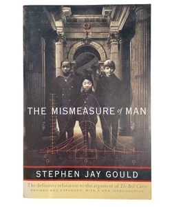 The Mismeasure of Man