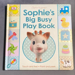 Sophie la Girafe: Sophie's Big Busy Play Book