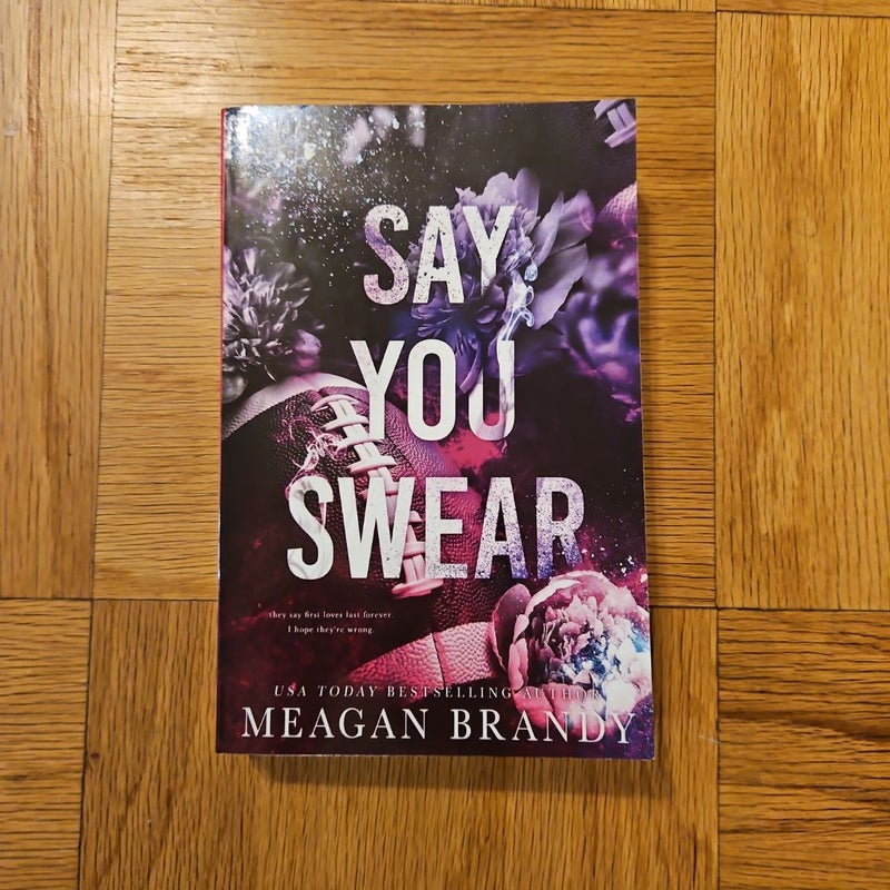 Say You Swear : Alternate Cover Edition