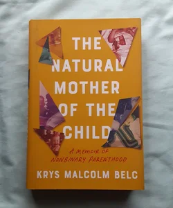 The Natural Mother of the Child