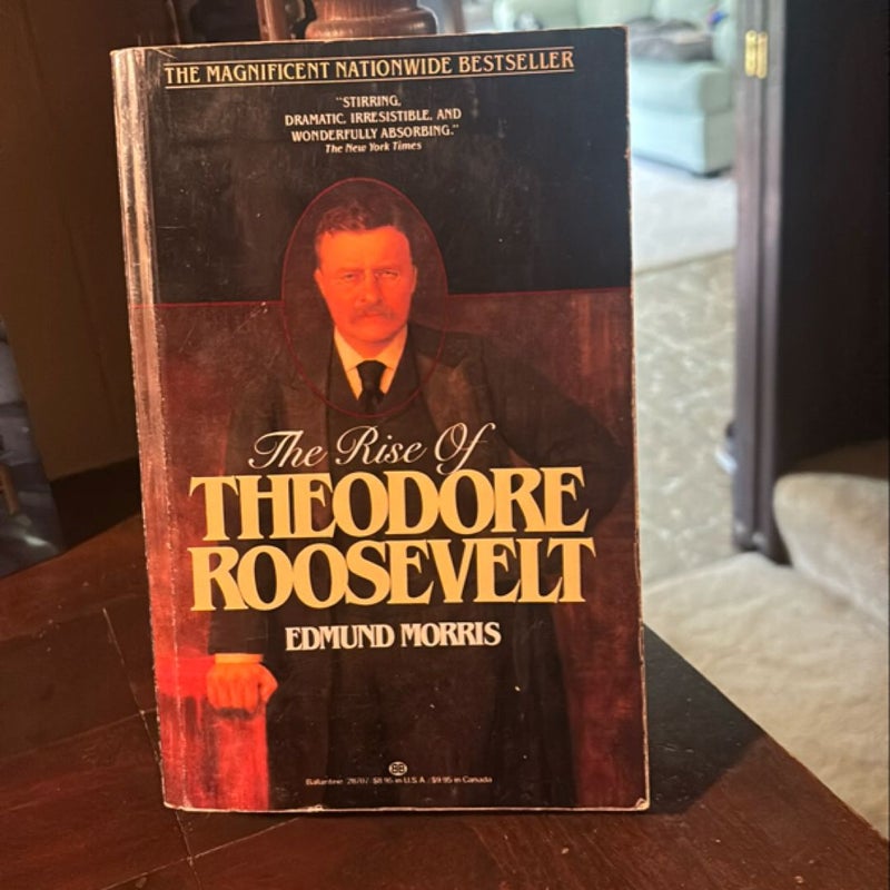 The Rise of Theodore Roosevelt 