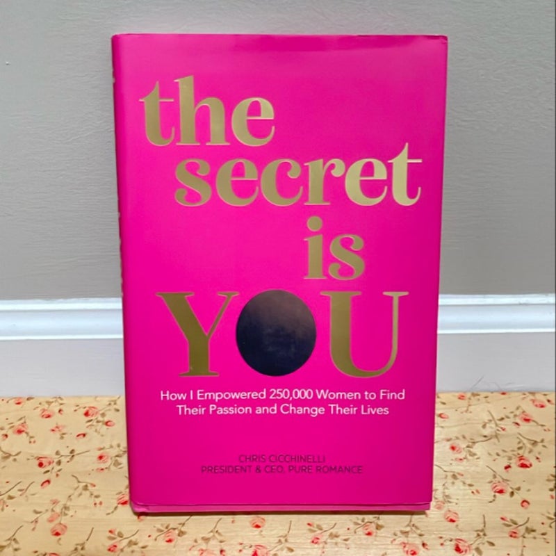 The Secret Is YOU