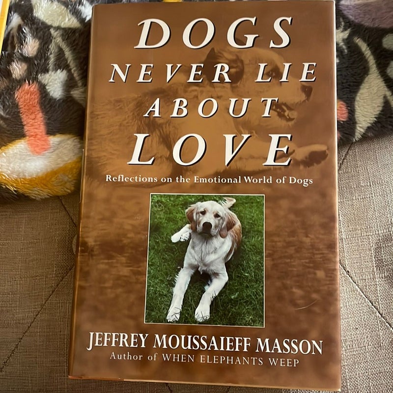 Dogs Never Lie about Love