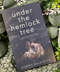 Under the Hemlock Tree