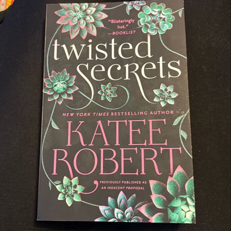 Twisted Secrets (previously Published As Indecent Proposal)