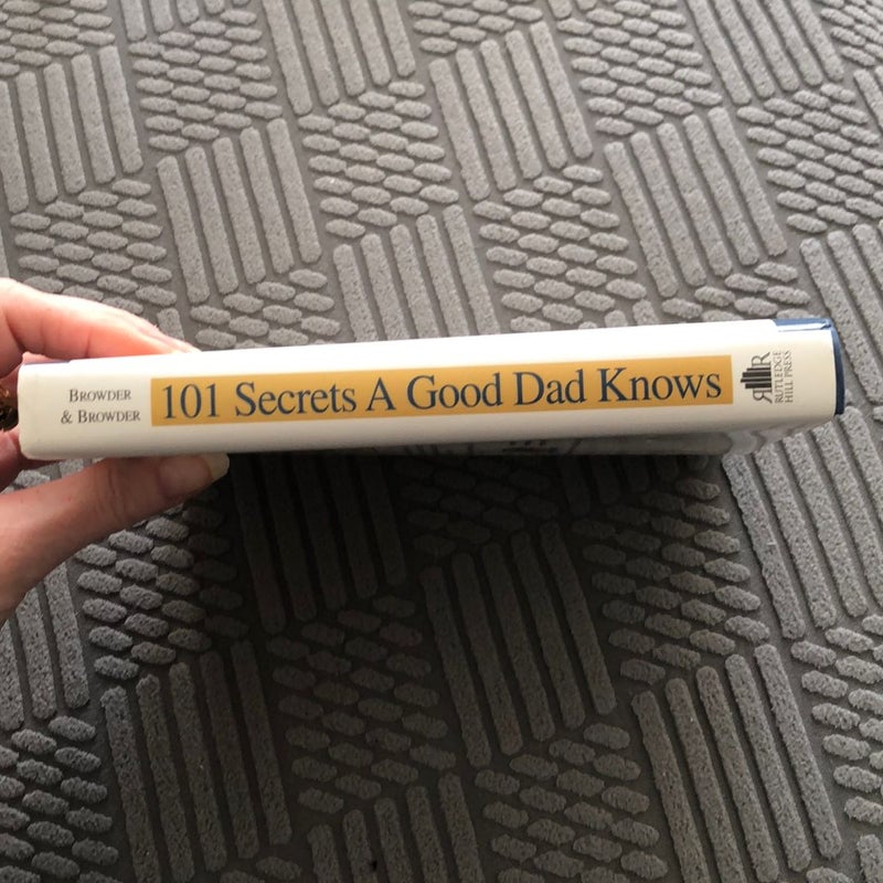 101 Secrets a Good Dad Knows