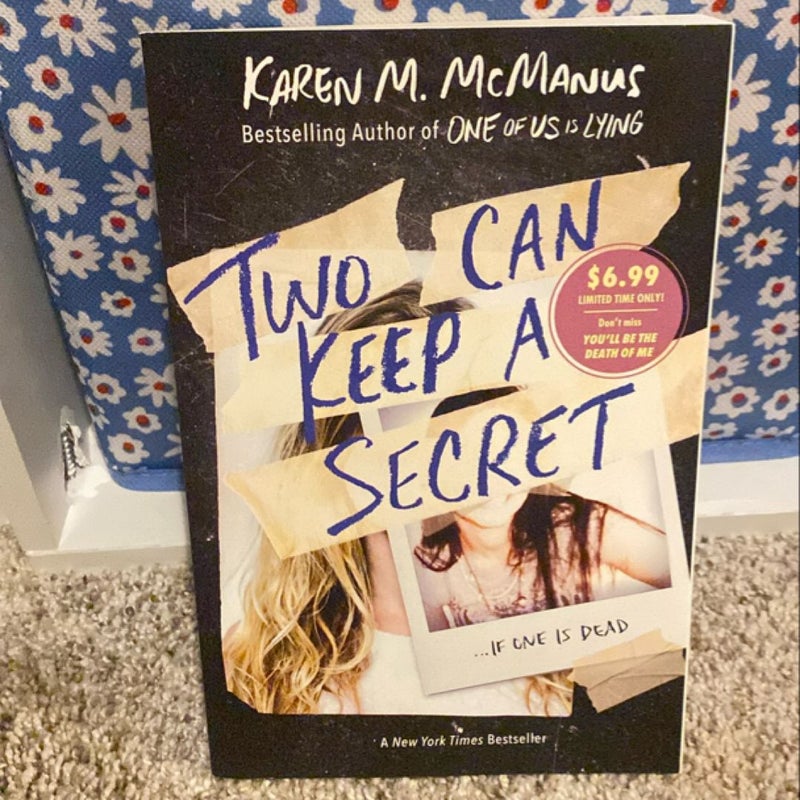 Two Can Keep a Secret