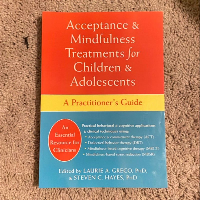 Acceptance and Mindfulness Treatments for Children and Adolescents