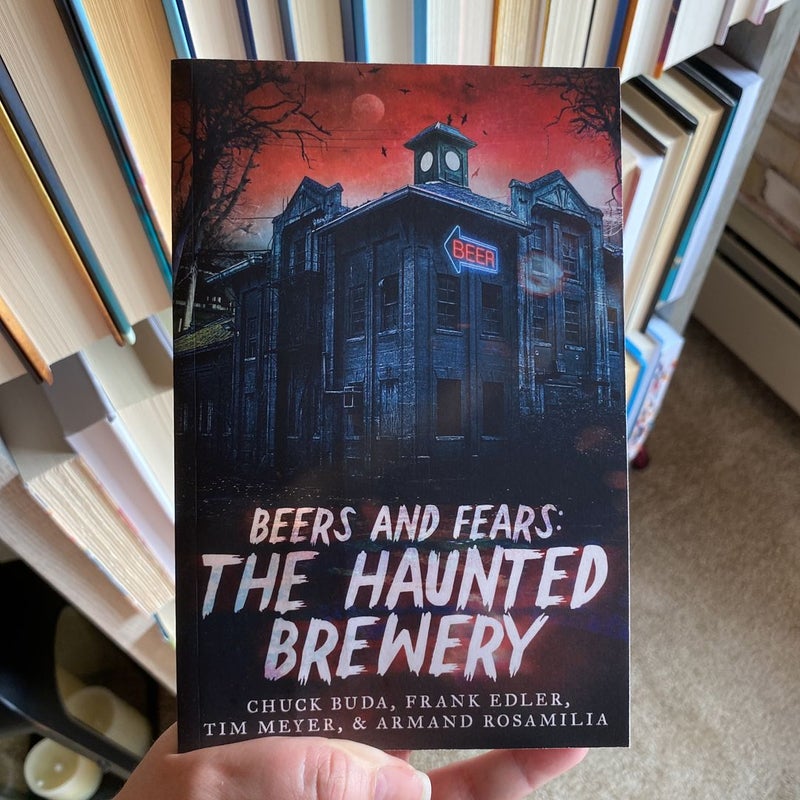Beers and Fears