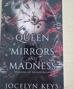 Queen of Mirrors and Madness