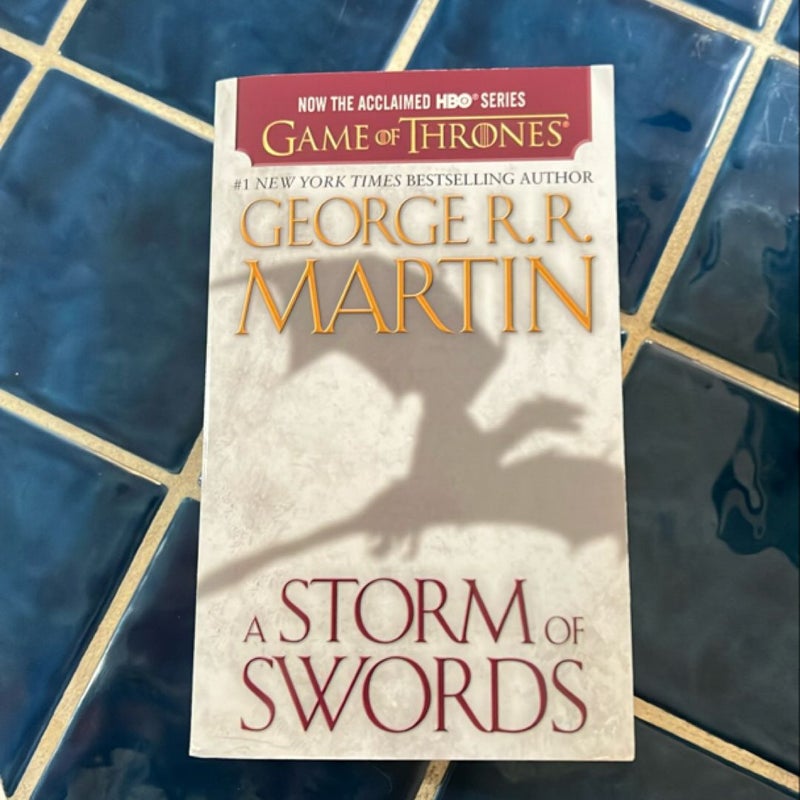 A Storm of Swords (HBO Tie-In Edition): a Song of Ice and Fire: Book Three