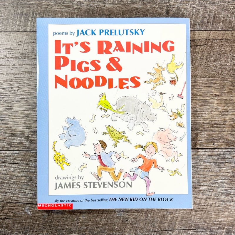 It's Raining Pigs and Noodles