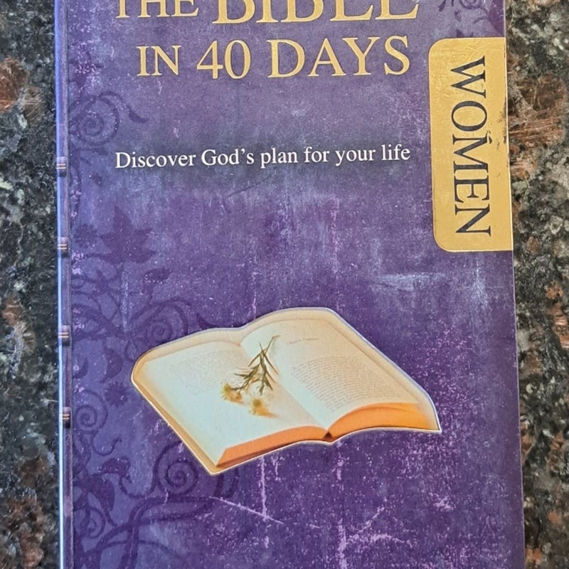 The Bible in 40 Days for Women