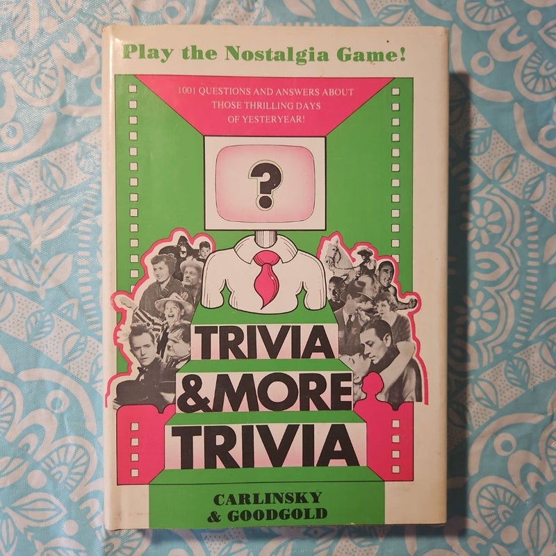 Trivia & More Trivia