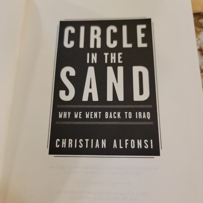 Circle in the Sand - Why We Went Back to Iraq