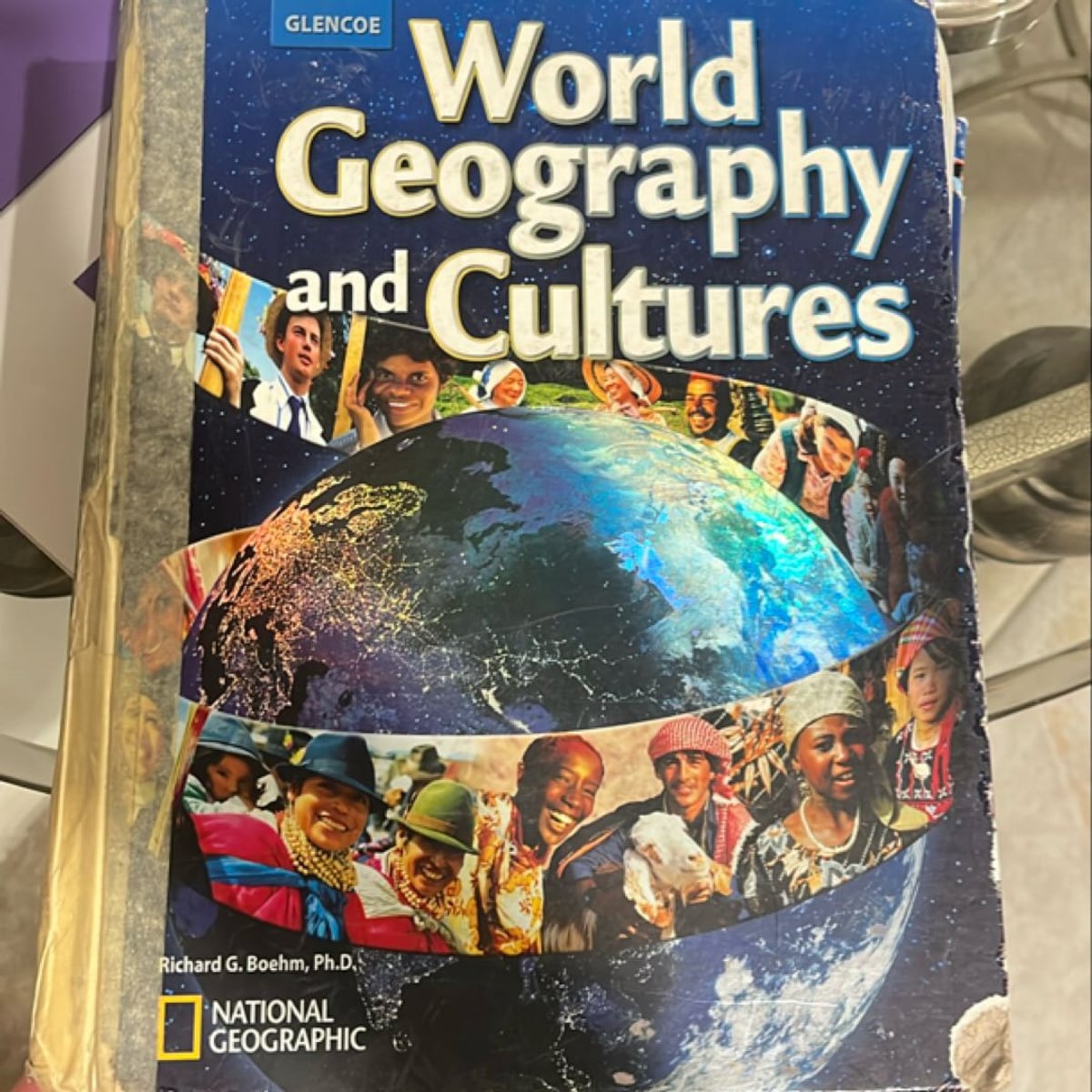 World Geography and Cultures by Richard G. Boehm, Dinah Zike