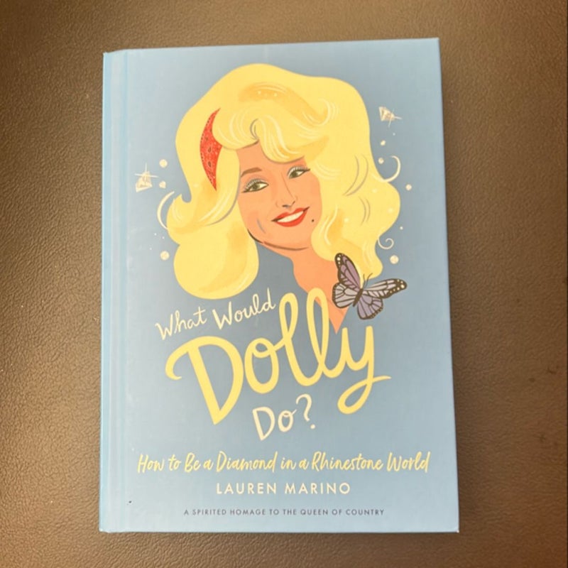 What Would Dolly Do?