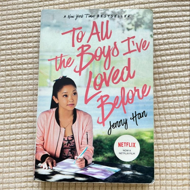 To All the Boys I've Loved Before