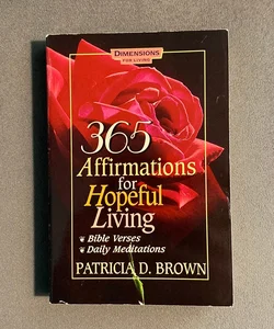 365 Affirmations for Hopeful Living