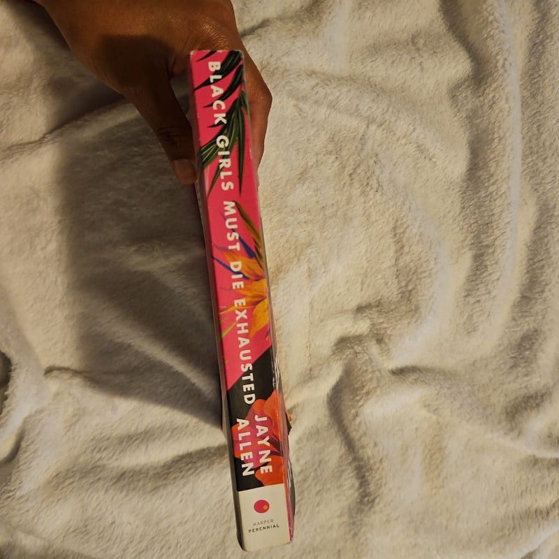 Black Girls Must Die Exhausted