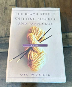 The Beach Street Knitting Society and Yarn Club