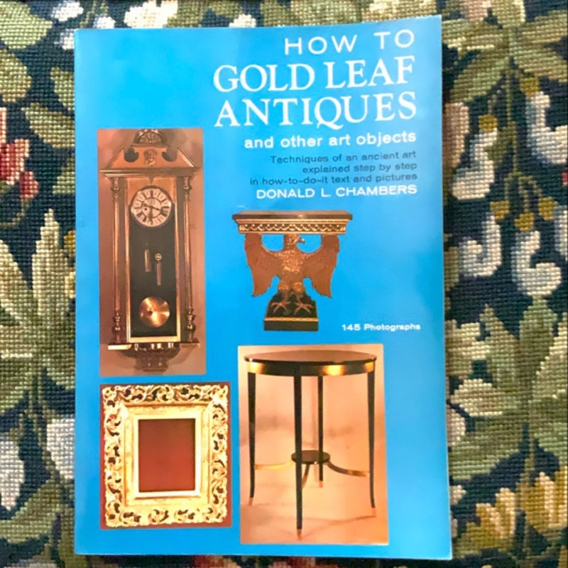 How To Gold Leaf Antiques and other art objects