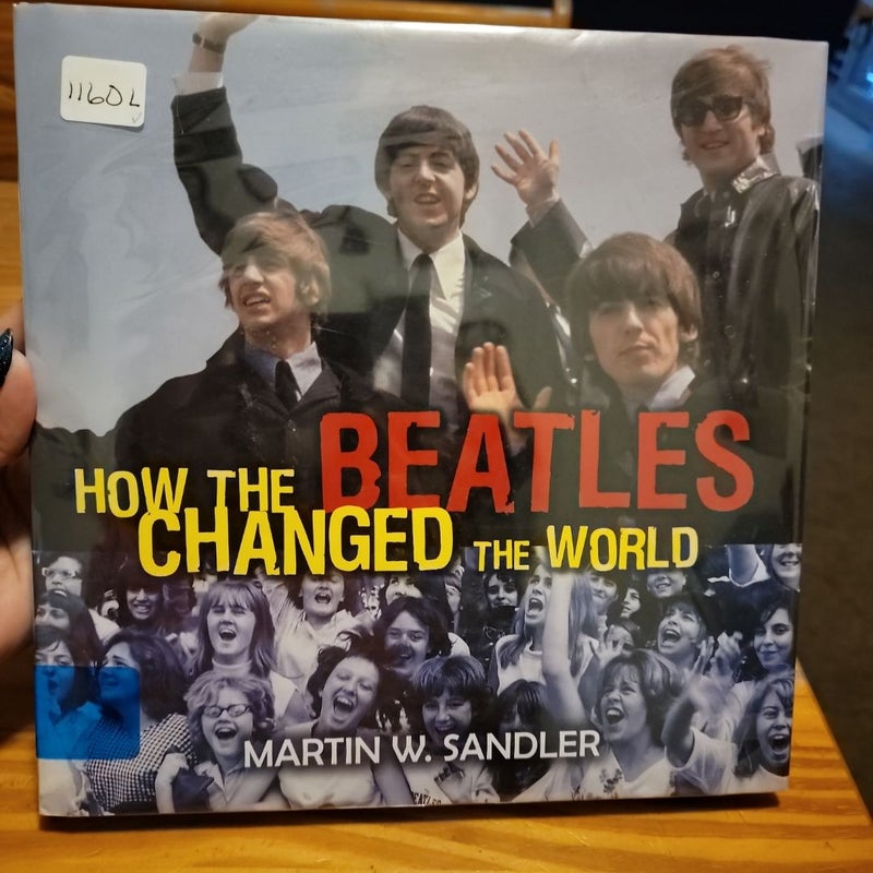 How The Beatles Changed The World