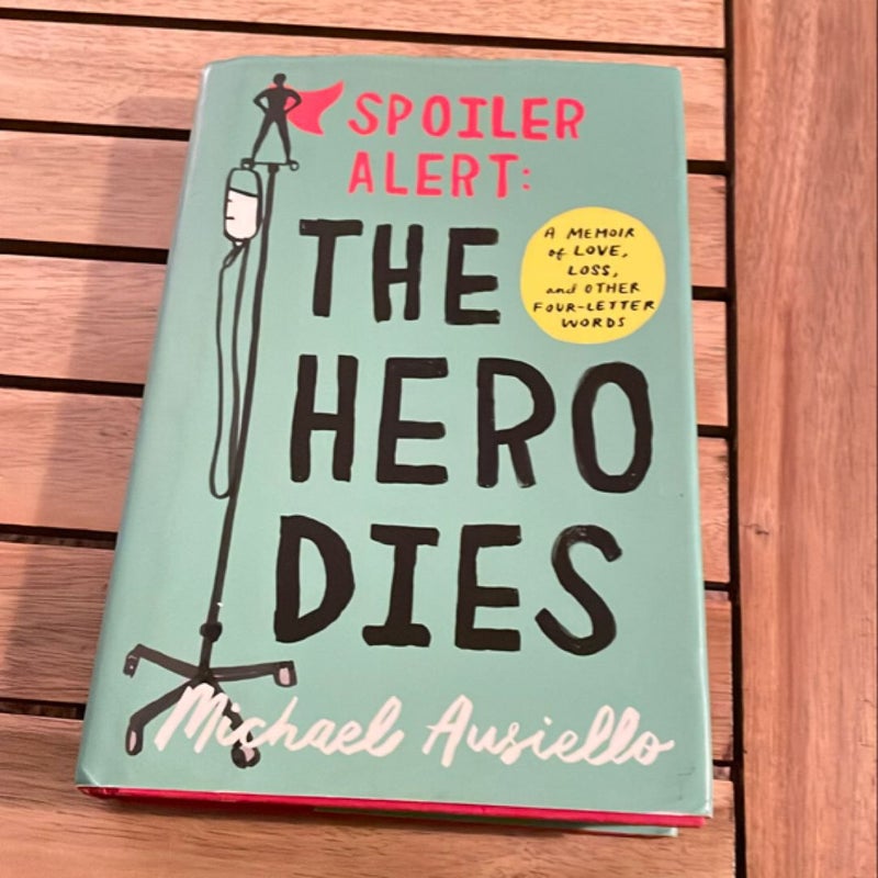 Spoiler Alert: the Hero Dies