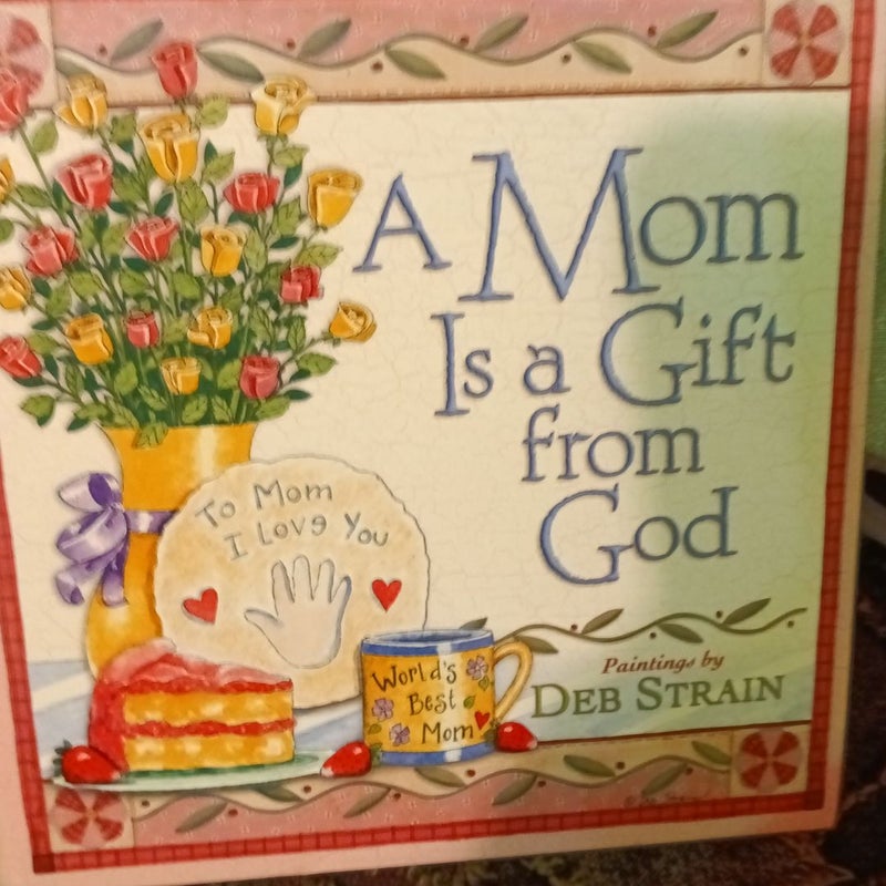 A Mom Is a Gift from God