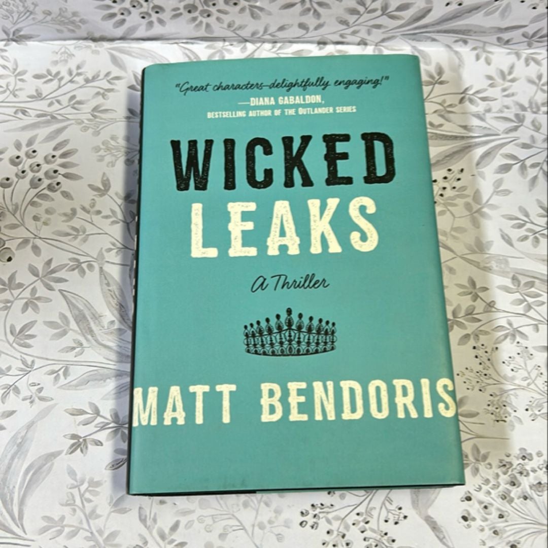 Wicked Leaks by Matt Bendoris