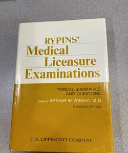 Rypins' Medical Licensure Examinations Topical Summaries and Questions