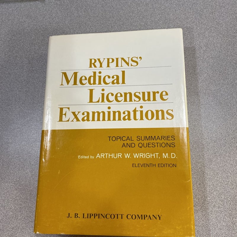 Rypins' Medical Licensure Examinations Topical Summaries and Questions