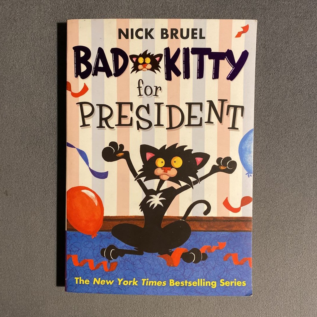 Bad Kitty for President